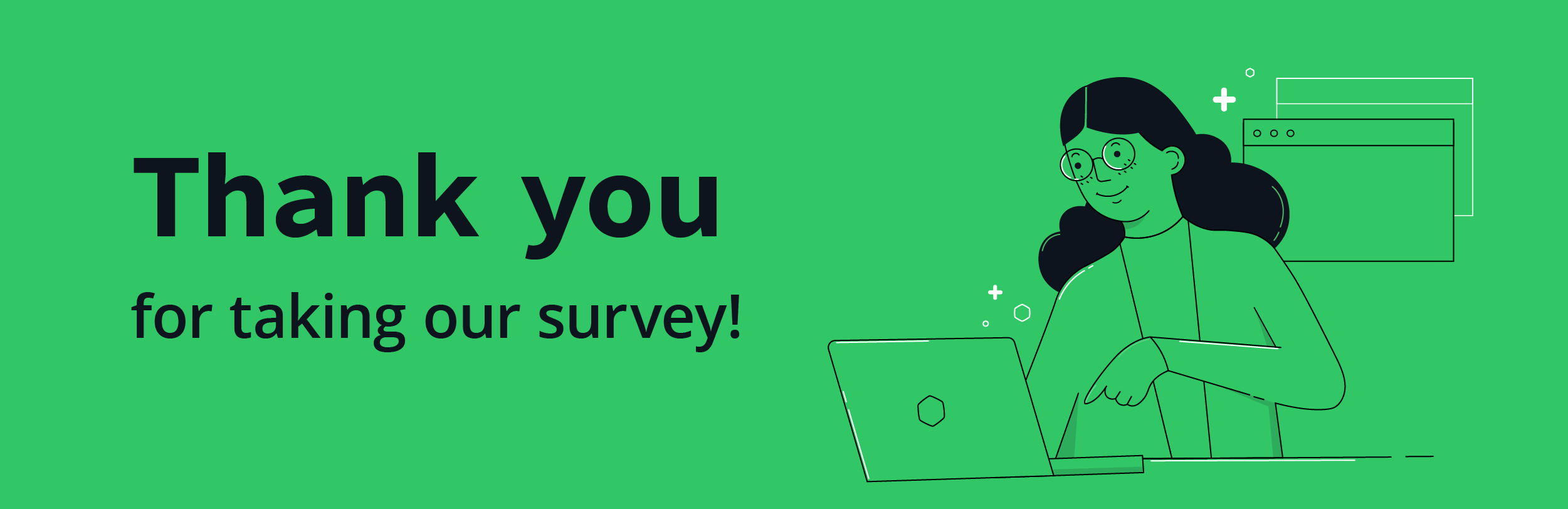 Thank you for taking our survey!